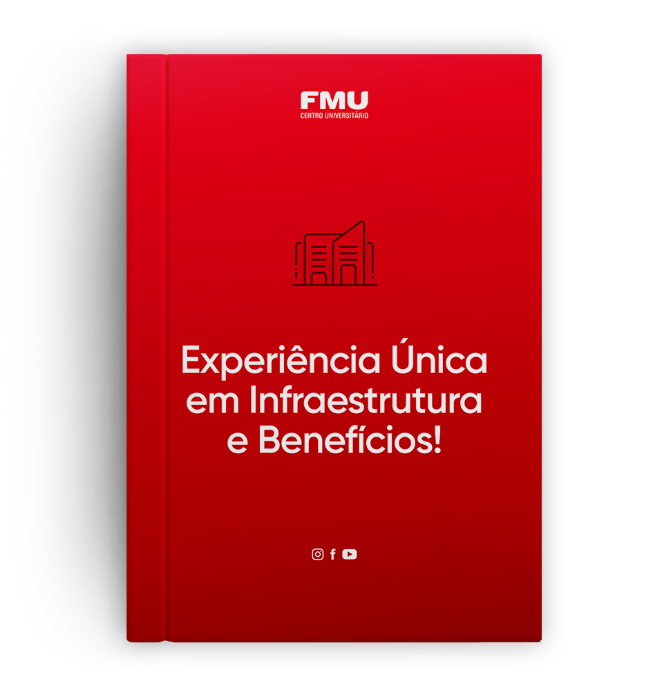 E-book: FMU: Experiência Única em Infraestrutura e Benefícios!